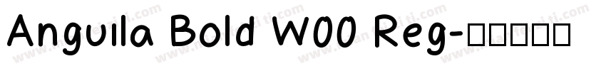 Anguila Bold W00 Reg字体转换